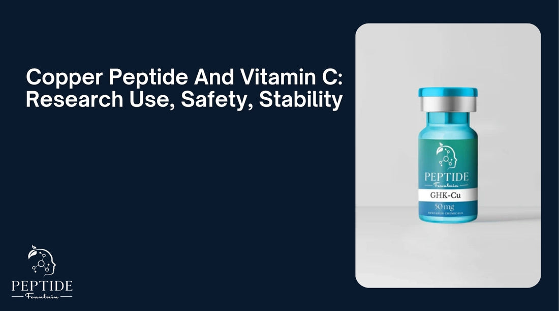 Copper Peptide And Vitamin C: Research Use, Safety, Stability