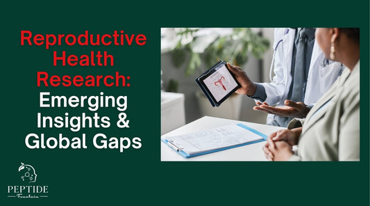 Reproductive Health Research: Emerging Insights & Gaps
