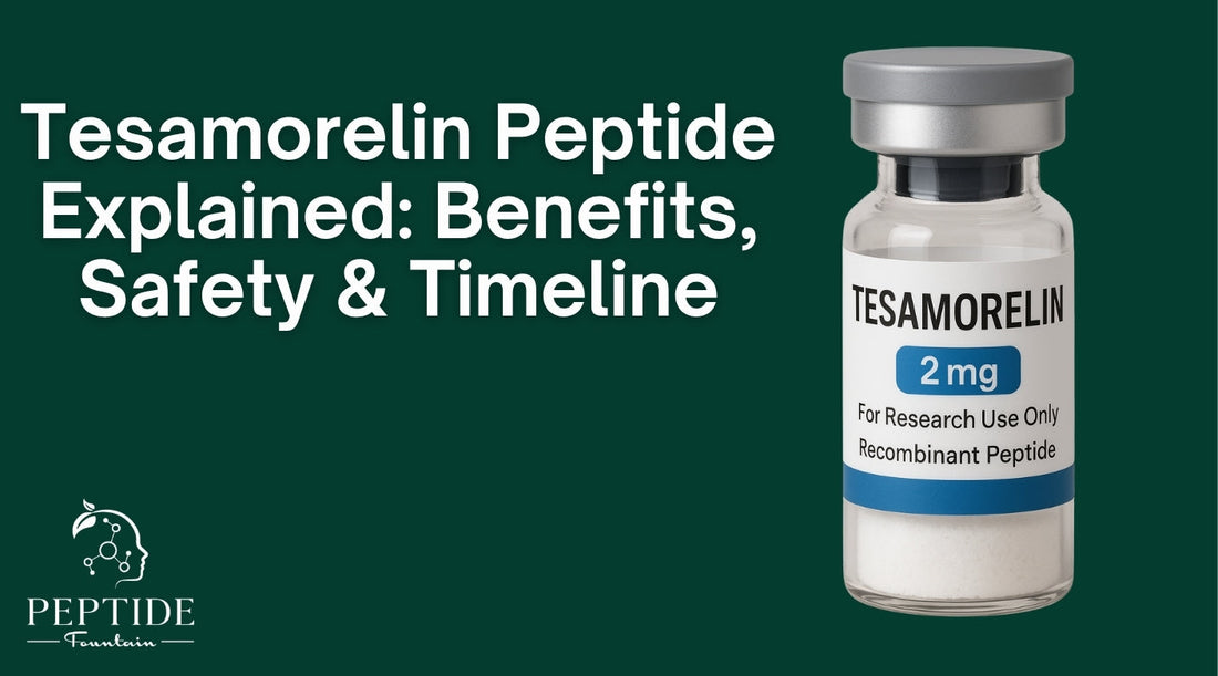 Tesamorelin Peptide Explained: Benefits, Safety & Timeline